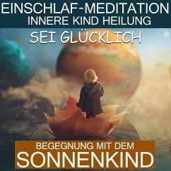 Cover Sei glücklich - Begegnung mit dem Sonnenkind (MP3-Download)