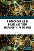 Phytochemicals in Fruits and their Therapeutic Properties (eBook, ePUB)