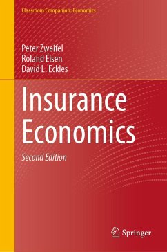 Insurance Economics (eBook, PDF) - Zweifel, Peter; Eisen, Roland; Eckles, David L.