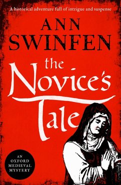 The Novice's Tale (eBook, ePUB) - Swinfen, Ann
