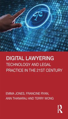 Digital Lawyering (eBook, ePUB) - Jones, Emma; Ryan, Francine; Thanaraj, Ann; Wong, Terry