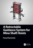 A Retractable Guidance System for Mine Shaft Hoists (eBook, ePUB)