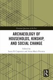 Archaeology of Households, Kinship, and Social Change (eBook, ePUB)