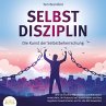 SELBSTDISZIPLIN - Die Kunst der... - Bild 1