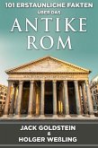 101 Erstaunliche Fakten ueber das antike Rom (eBook, ePUB)