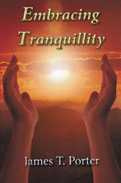 Embracing Tranquility (eBook, ePUB) Embracing Tranquility (eBook, ePUB)