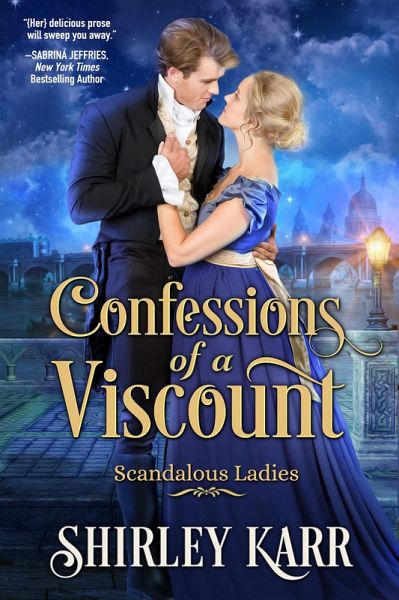 Confessions of A Viscount (Scandalous Ladies Book 3) (eBook, ePUB)