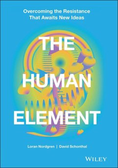 The Human Element (eBook, PDF) - Nordgren, Loran; Schonthal, David