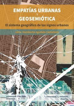 Empatías urbanas y geosemiótica (eBook, ePUB) - Agudelo Castañeda, Jairo Humberto