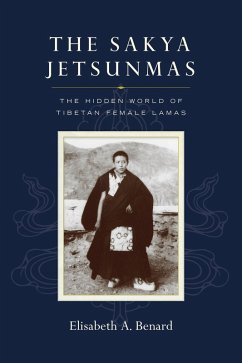 The Sakya Jetsunmas (eBook, ePUB) - Benard, Elisabeth A.