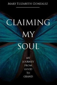 Claiming My Soul (eBook, ePUB) - Gonzalez, Mary