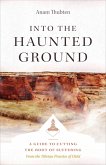 Into the Haunted Ground (eBook, ePUB)