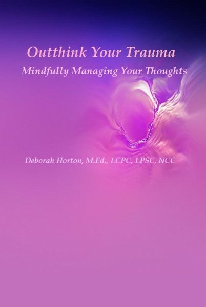 Outthink Your Trauma (eBook, ePUB)
