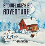 Snowflake's Big Adventure (eBook, ePUB)