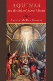 Aquinas and the Infused Moral Virtues (eBook, ePUB)