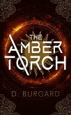 The Amber Torch (The Altered Elite Series, #1) (eBook, ePUB)