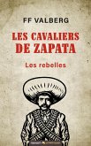 Les cavaliers de Zapata (eBook, ePUB) Les cavaliers de Zapata (eBook, ePUB)