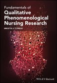 Fundamentals of Qualitative Phenomenological Nursing Research (eBook, PDF)