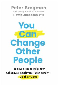 You Can Change Other People (eBook, ePUB) - Bregman, Peter; Jacobson, Howie