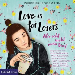 Love is for Losers ... also echt nicht mein Ding (MP3-Download) - Brueggemann, Wibke
