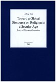 Toward a Global Discourse on Religion in a Secular Age