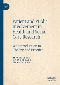 Patient and Public Involvement in Health and Social Care Research - Grotz, Jurgen;Ledgard, Mary;Poland, Fiona