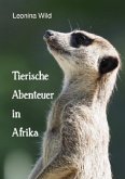 Tierische Abenteuer in Afrika