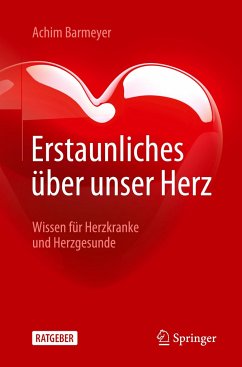 Erstaunliches über unser Herz - Barmeyer, Achim