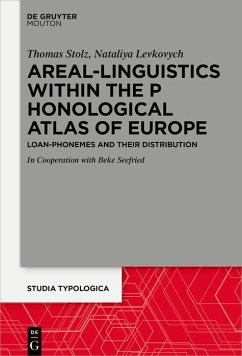 Areal Linguistics within the Phonological Atlas of Europe (eBook, PDF) - Levkovych, Nataliya; Stolz, Thomas