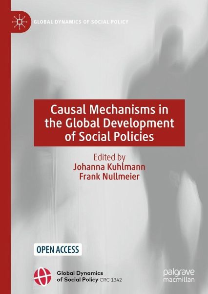 Causal Mechanisms in the Global Development of Social Policies Causal Mechanisms in the Global Development of Social Policies