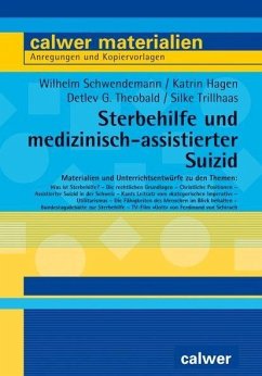 Sterbehilfe und medizinisch-assistierter Suizid - Schwendemann, Wilhelm;Hagen, Katrin;Theobald, Detlev G.