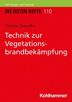 Technik zur Vegetationsbrandbekämpfung (eBook, ePUB) - Zawadke, Thomas
