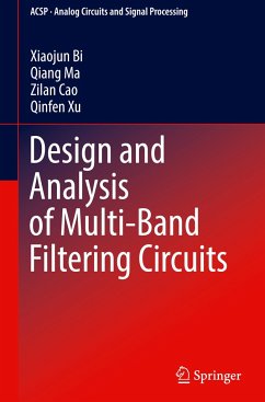 Design and Analysis of Multi-Band Filtering Circuits - Bi, Xiaojun;Ma, Qiang;Cao, Zilan