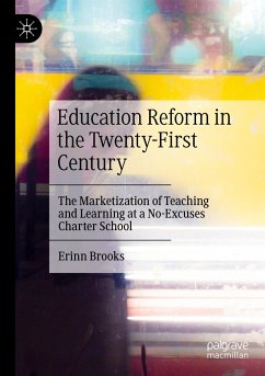 Education Reform in the Twenty-First Century - Brooks, Erinn