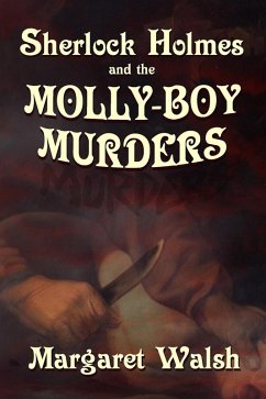 Sherlock Holmes and the Molly Boy Murders (eBook, ePUB) - Walsh, Margaret