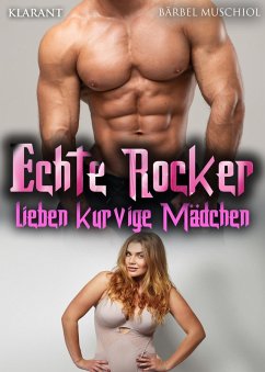 Echte Rocker lieben kurvige Mädchen (eBook, ePUB) - Muschiol, Bärbel