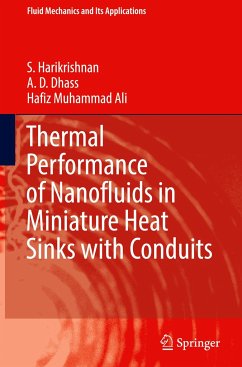 Thermal Performance of Nanofluids in Miniature Heat Sinks with Conduits - Harikrishnan, S.;Dhass, A. D.;Ali, Hafiz Muhammad