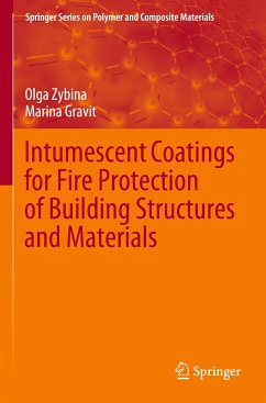 Intumescent Coatings for Fire Protection of Building Structures and Materials - Zybina, Olga;Gravit, Marina