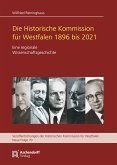 Die Historische Kommisssion für Westfalen 1896 bis 2021