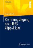 Rechnungslegung nach IFRS klipp & klar