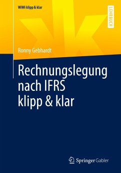 Rechnungslegung nach IFRS klipp & klar - Gebhardt, Ronny