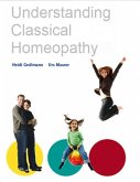 Understandig Classical Homeopathy (eBook, ePUB)