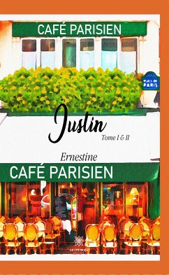 Justin Tome I & II (eBook, ePUB) - Ernestine