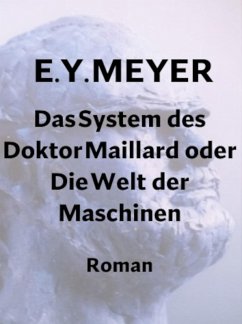 Cover Das System des Doktor Maillard oder Die Welt der Maschinen (eBook, ePUB)