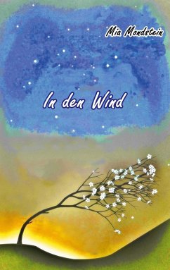 In den Wind (eBook, ePUB) - Mondstein, Mia