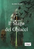 Il mago dei ghiacci (eBook, ePUB)