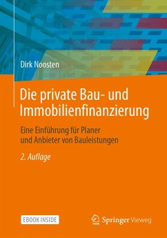 Die private Bau- und Immobilienfinanzierung (eBook, PDF) - Noosten, Dirk