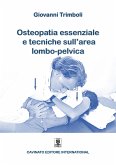 Osteopatia Essenziale e tecniche sull'area lombo-pelvica (eBook, ePUB)