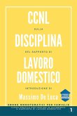 CCNL sulla disciplina del Rapporto di Lavoro Domestico - 2022 (eBook, ePUB)