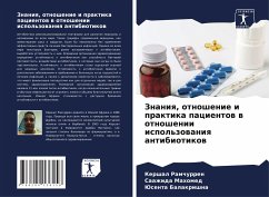 Znaniq, otnoshenie i praktika pacientow w otnoshenii ispol'zowaniq antibiotikow - Ramchurren, Kershal;Mahomed, Saazhida;Balakrishna, Jusenta